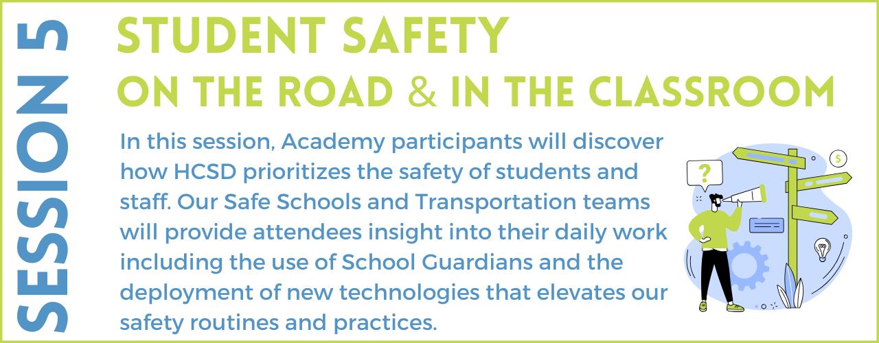 Session 5 - Student Safety On the Road and in the Classroom